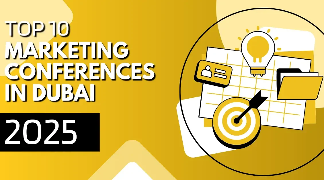 Top 10 Marketing Conferences in Dubai 2025