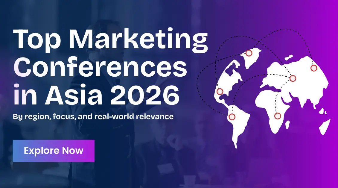 Top marketing conferences in Asia 2026 by region and focus, featuring a world map graphic and conference locations.