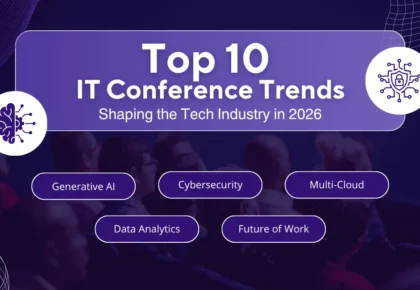top 10 IT Conference Trends dominating tech industry